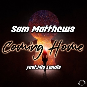 SAM MATTHEWS FEAT. MIA LONDIS - COMING HOME